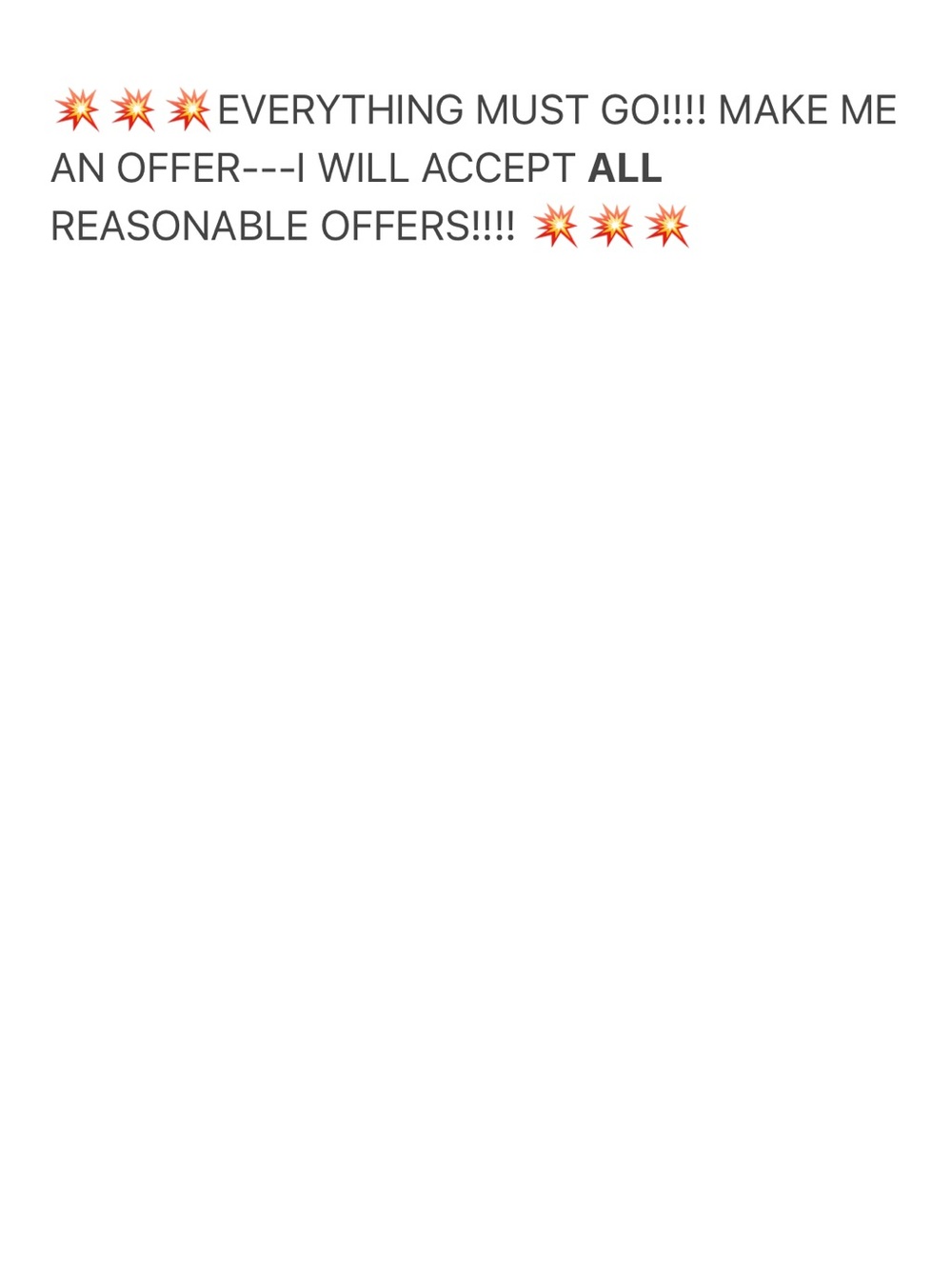 everything must go or it is going to good will!!! make me an offer!
